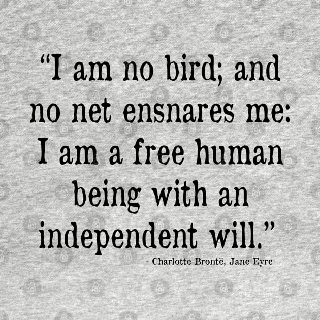 Jane Eyre, Free Human Being Quote by Bugsponge